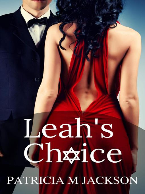 Title details for Leah's Choice by Patricia M Jackson - Wait list